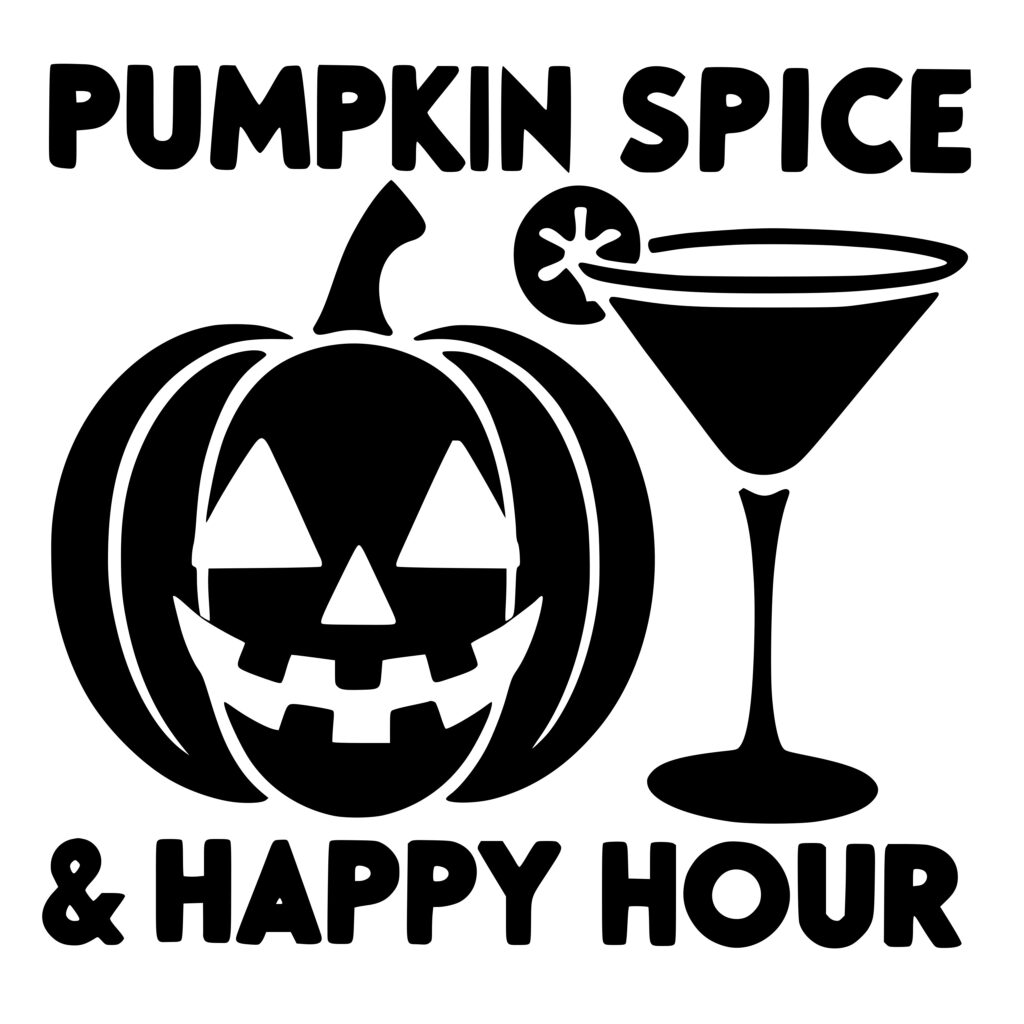 get-creative-with-pumpkin-spice-happy-hour-svg-png-dxf-files-for