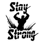 Stay Strong