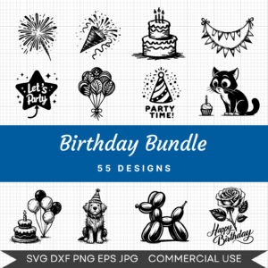 Birthday Bundle – 55 Instant Download Svg Images