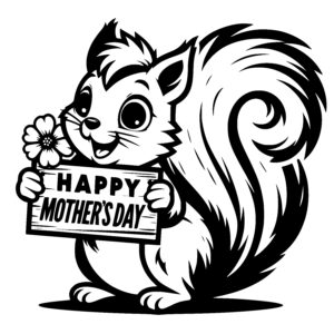 Squirrel’s Mother’s Day