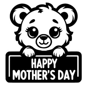 Bear’s Mother’s Day Sign