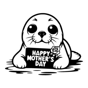 Seal’s Mother’s Day Sign
