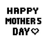 Pixelated Mom’s Day