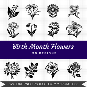 Birth Month Flowers Bundle – 90 Instant Download Svg Images