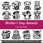 Mother’s Day Animals Bundle – 28 Instant Download Svg Images