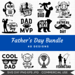 Father’s Day Bundle – 40 Instant Download Svg Images