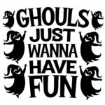 Ghouls Just Want Fun