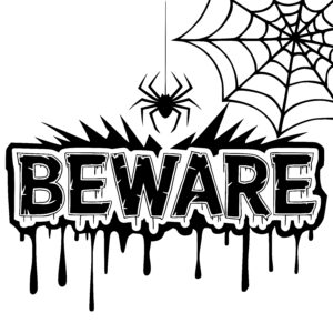 Beware: Spider’s Drop