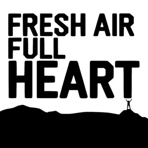 Fresh Air Full Heart Hiking