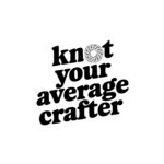 Knot Your Average Crafter