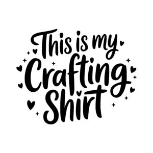 Crafting Fun Shirt