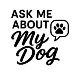 Ask about My Pup