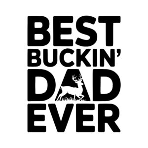 Buckin Dad Tribute