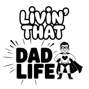 Super Dad Vibes