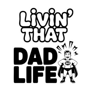 Superhero Dad Life