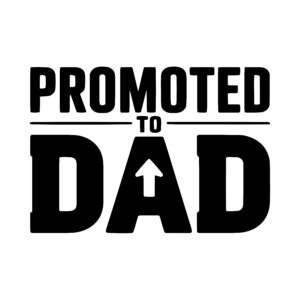 Dad Promotion Alert