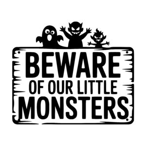 Caution: Little Monsters!