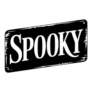 Spooky Scare Sign