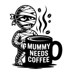 Mummys Coffee Fix