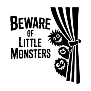 Watch Out for Monsters!