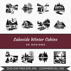 Lakeside Winter Cabins – 26 Instant Download Svg Images