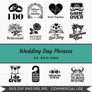 Wedding Day Phrases - 29 Instant Download Svg Images