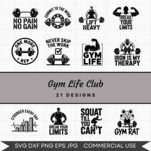 Gym Life Club - 21 Instant Download Svg Images