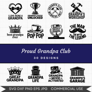 Proud Grandpa Club - 30 Instant Download Svg Images