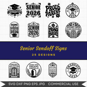 Senior Sendoff Signs - 25 Instant Download Svg Images