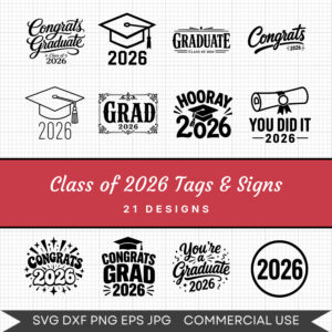 Class of 2026 Tags & Signs - 21 Instant Download Svg Images