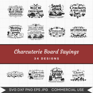 Charcuterie Board Sayings - 34 Instant Download Svg Images