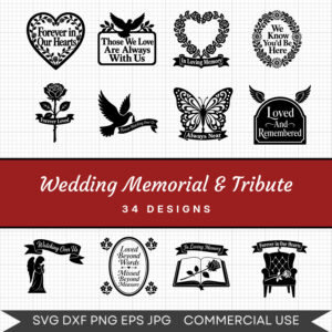 Wedding Memorial & Tribute - 34 Instant Download Svg Images