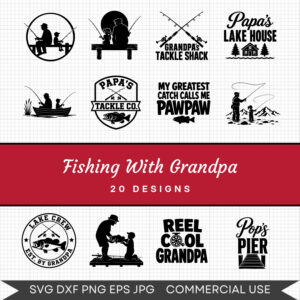 Fishing with Grandpa - 20 Instant Download Svg Images