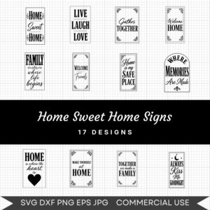 Home Sweet Home Signs - 17 Instant Download Svg Images