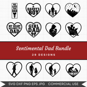 Sentimental Dad Bundle - 29 Instant Download Svg Images