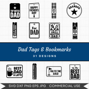 Dad Tags & Bookmarks - 31 Instant Download Svg Images