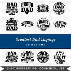 Greatest Dad Sayings - 29 Instant Download Svg Images