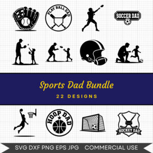 Sports Dad Bundle - 22 Instant Download Svg Images