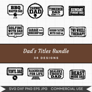 Dad's Titles Bundle – 36 Instant Download Svg Images