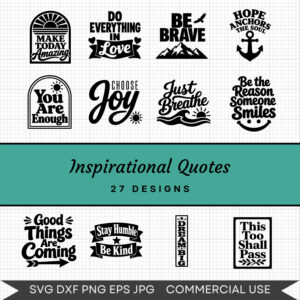 Inspirational Quotes - 27 Instant Download Svg Images