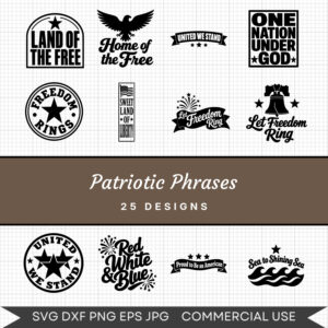 Patriotic Phrases - 25 Instant Download Svg Images